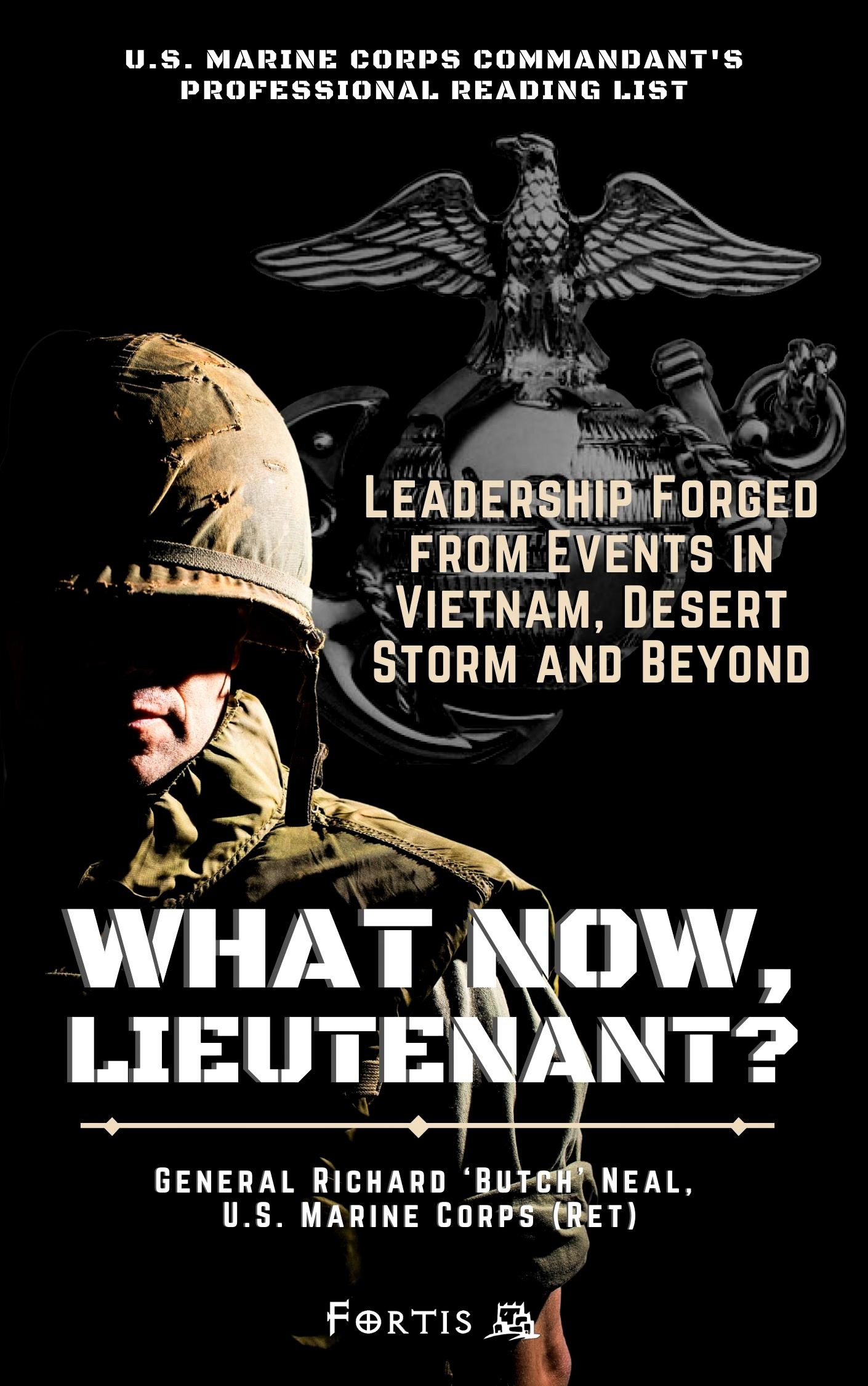 ALT COVER CONCEPT What Now, Lieutenant (2022) by General Richard 'Butch' Neal published by Adducent's Fortis Imprint