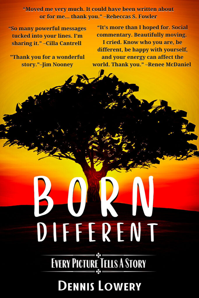 BORN DIFFERENT (2023) Short Fiction by Dennis Lowery