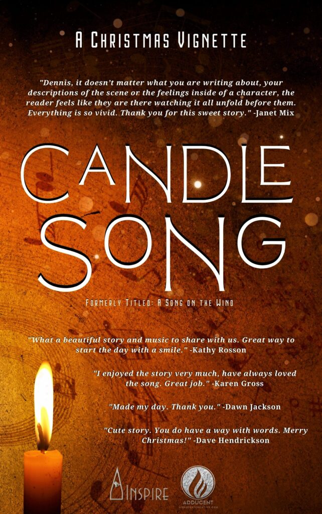 CANDLE SONG (A Christmas Vignette) from Dennis Lowery