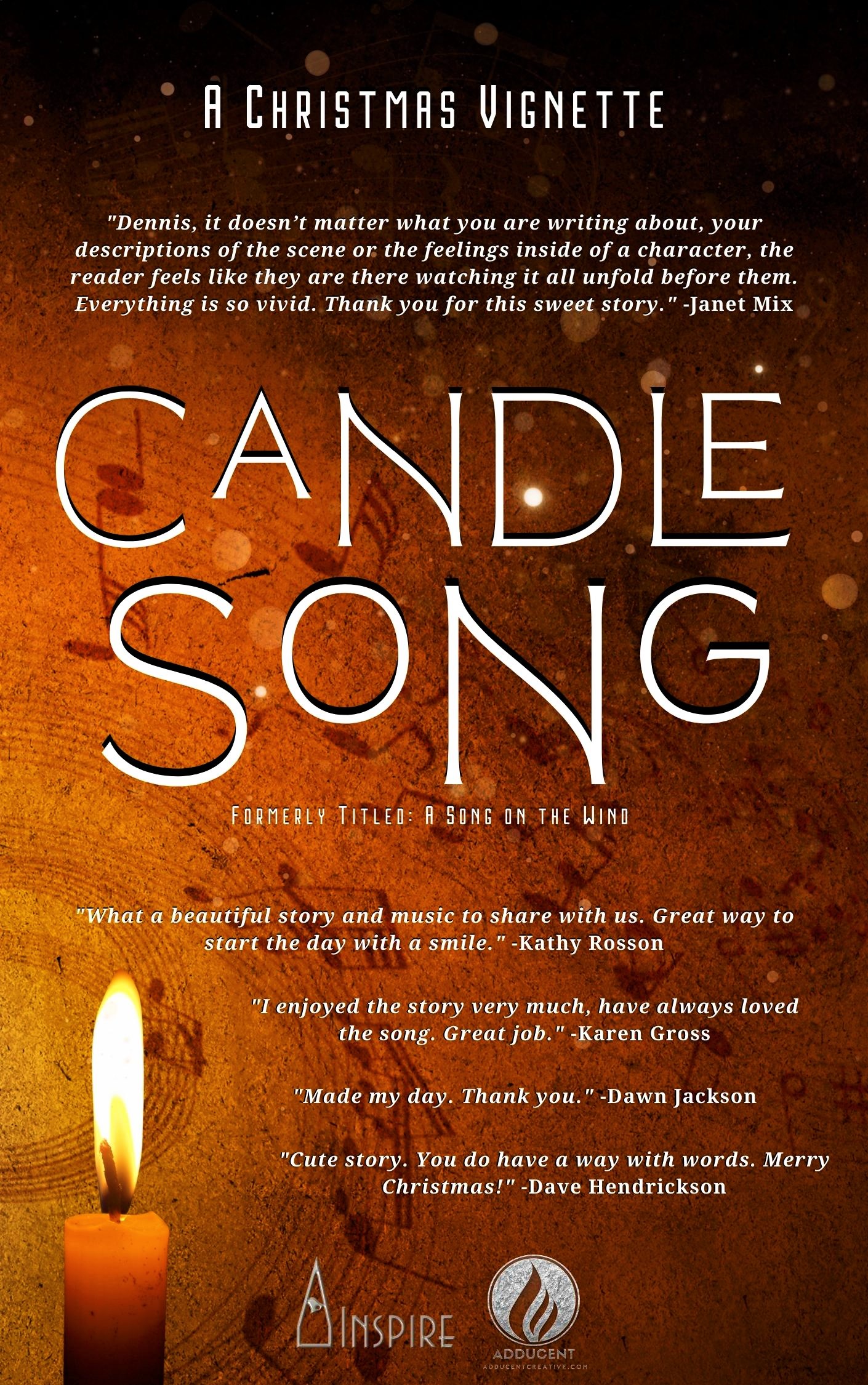 CANDLE SONG (A Christmas Vignette) from Dennis Lowery. 