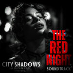 CITY SHADOWS The Red Night Soundtrack) AVA Session 02-1 Adducent