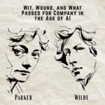 CONVERSATIONS Parker and Wilde by Dennis Lowery