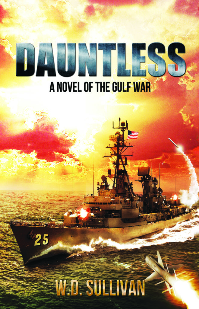 DAUNTLESS A Novel of the Gulf War WD Sullivan