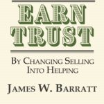EARN TRUST By Changing Selling Into Helping