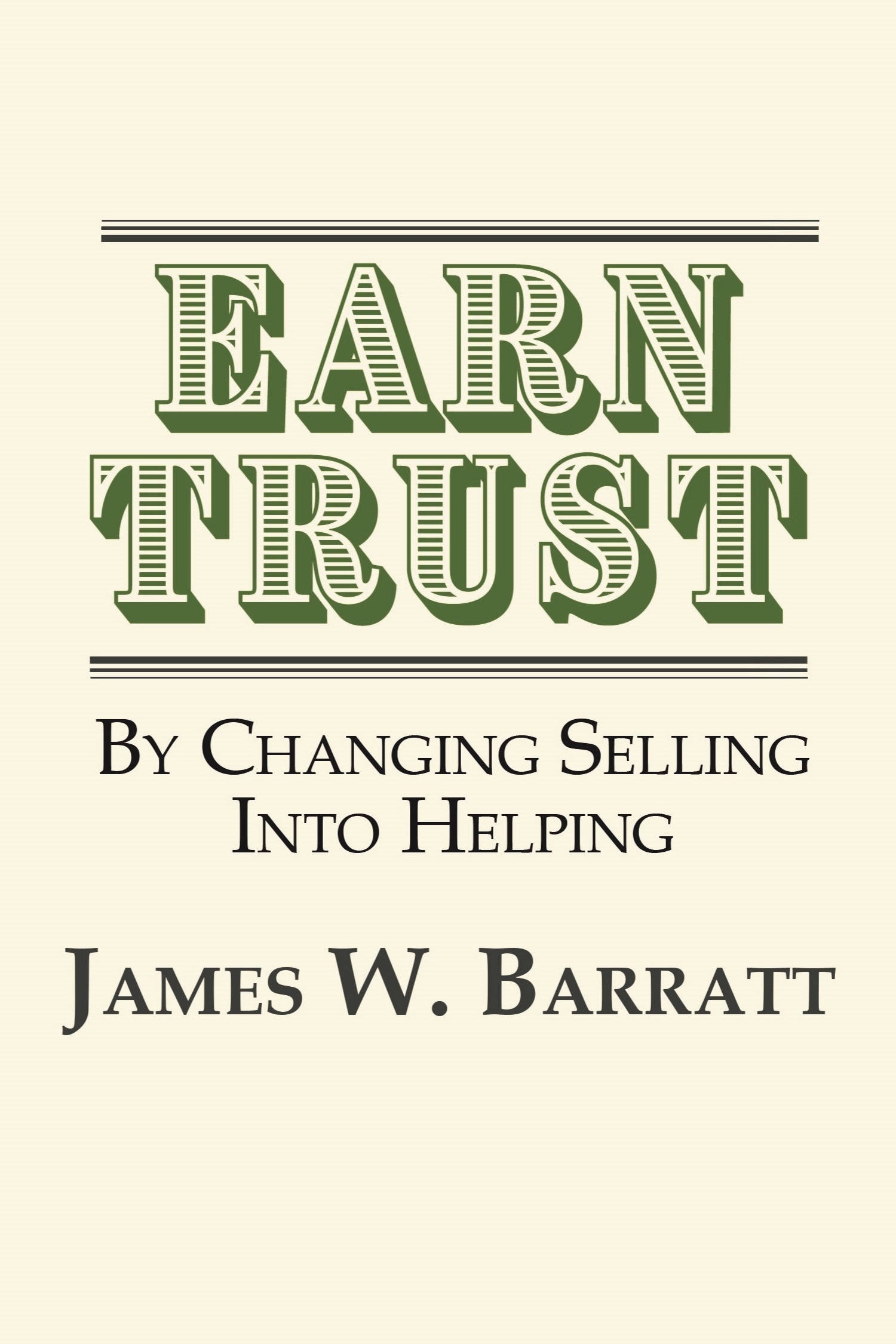 EARN TRUST By Changing Selling Into Helping