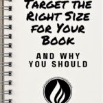 How To Target the Right Size for Your Book by Dennis Lowery