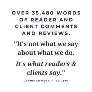 It's not what we say about what we do... it's what readers and clients say.