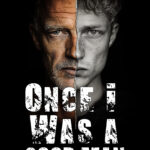 ONCE I WAS A Good Man (2025) by Dennis Lowery