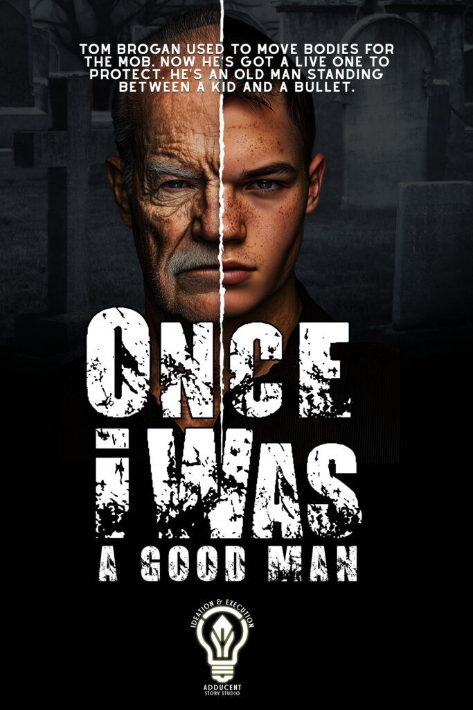 ONCE I WAS A Good Man by Dennis Lowery