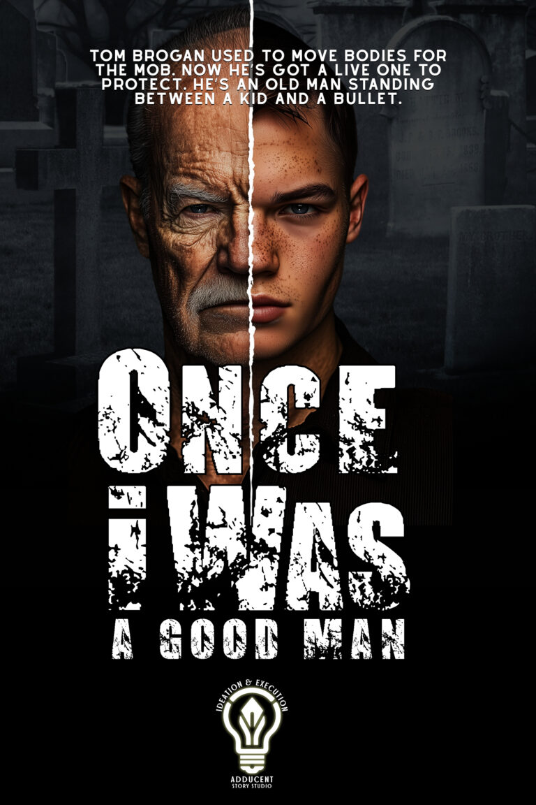 ONCE I WAS A Good Man ONCE I WAS A Good Man