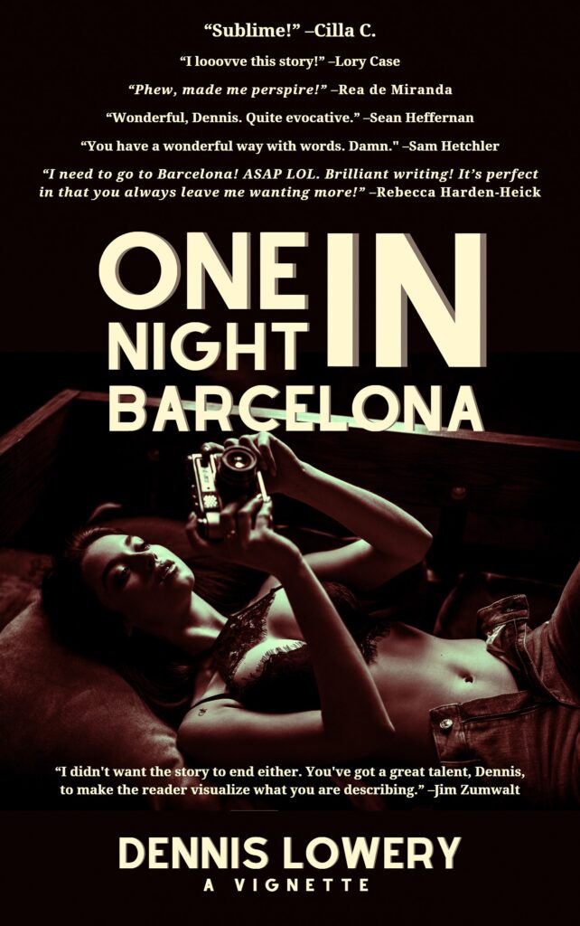 One Night in Barcelona - A Creative Nonfiction Vignette from Dennis Lowery