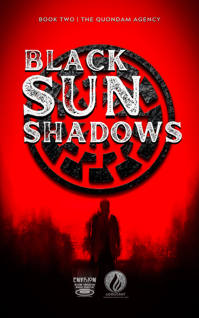 QUONDAM Book 02 Black Sun Shadows by Dennis Lowery