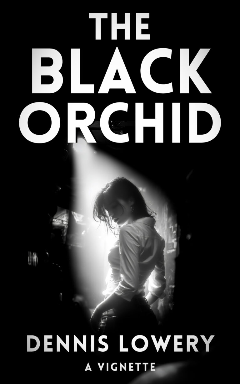 THE BLACK ORCHID (2026) A Creative Nonfiction Vignette from Dennis Lowery