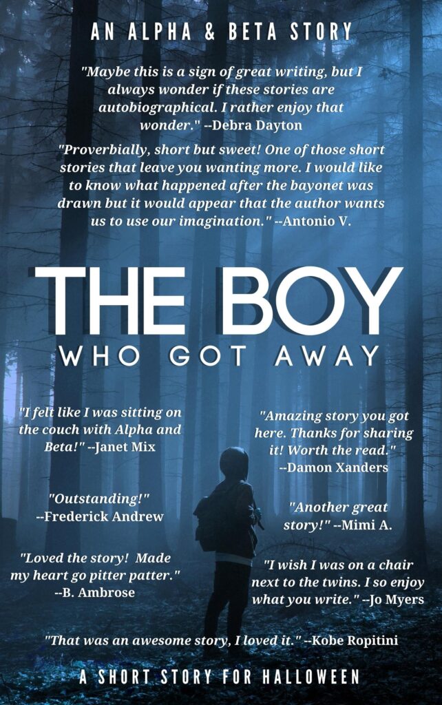 THE BOY WHO GOT AWAY Short Hybrid Halloween Story by Dennis Lowery. 