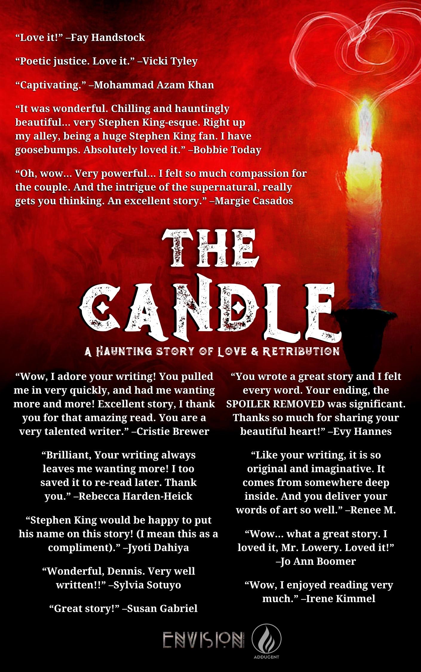 THE CANDLE - A Haunting Story of Love and Retribution from Dennis Lowery.
