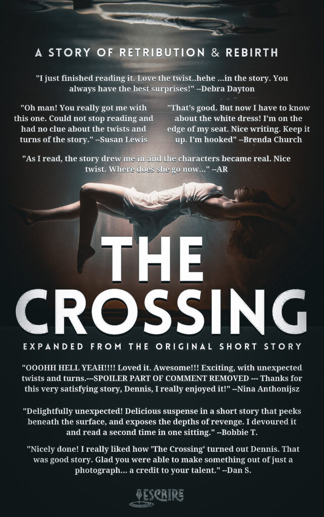 THE CROSSING (A Story of Retribution and Rebirth) A Novelette from