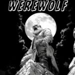 THE FIRST WEREWOLF (2024) Flashfiction from Dennis Lowery