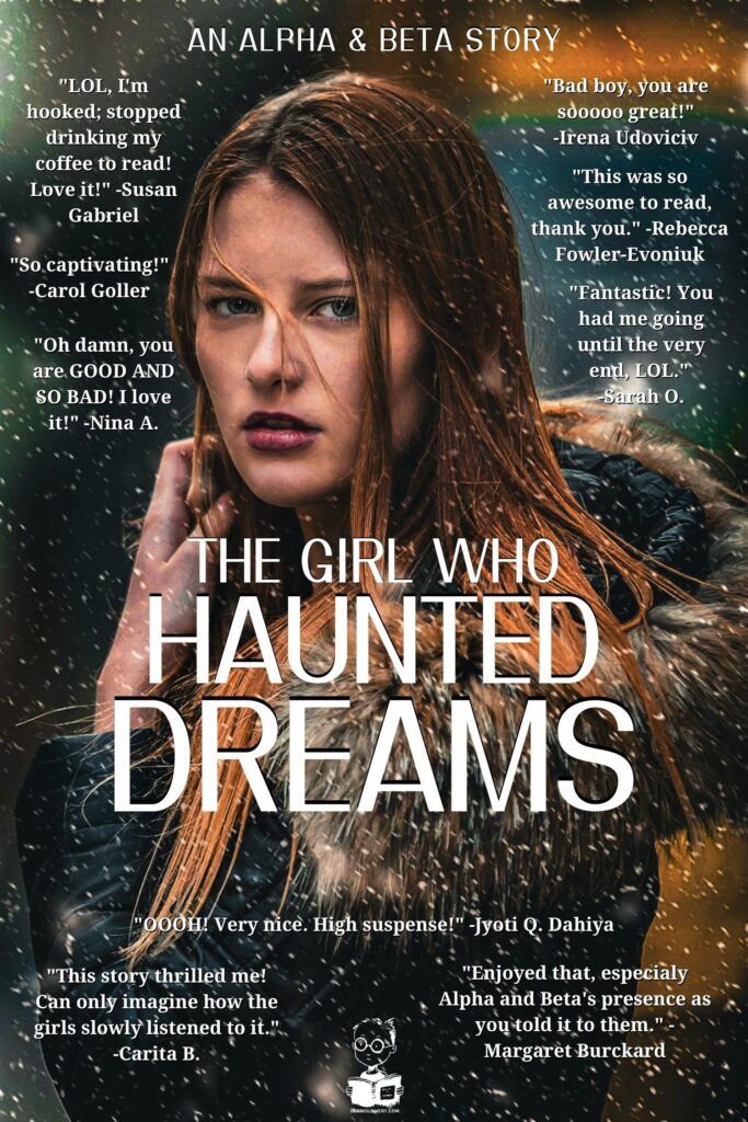 THE GIRL WHO HAUNTED DREAMS Short Story by Dennis Lowery. 