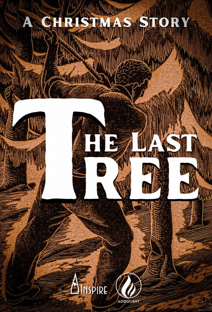 THE LAST TREE - A Christmas Story From Dennis Lowery.