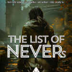 THE LIST OF NEVERs by ADDUCENT STORY STUDIO and Dennis Lowery