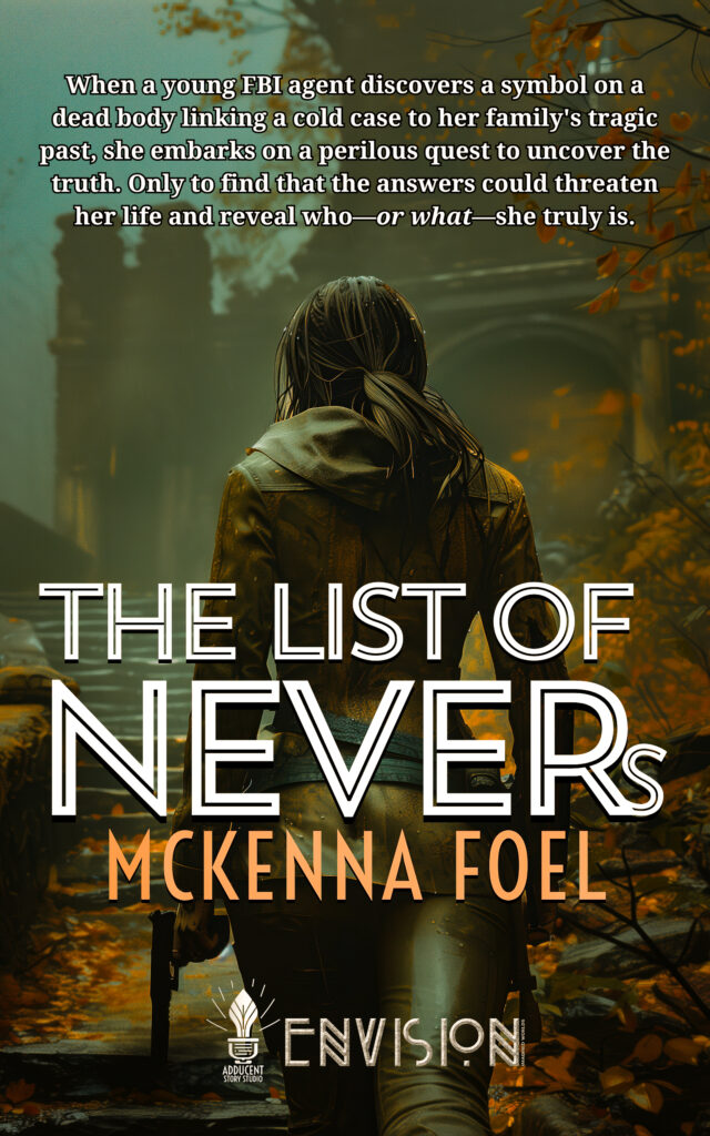 THE LIST OF NEVERs by McKenna Foel and Adducent