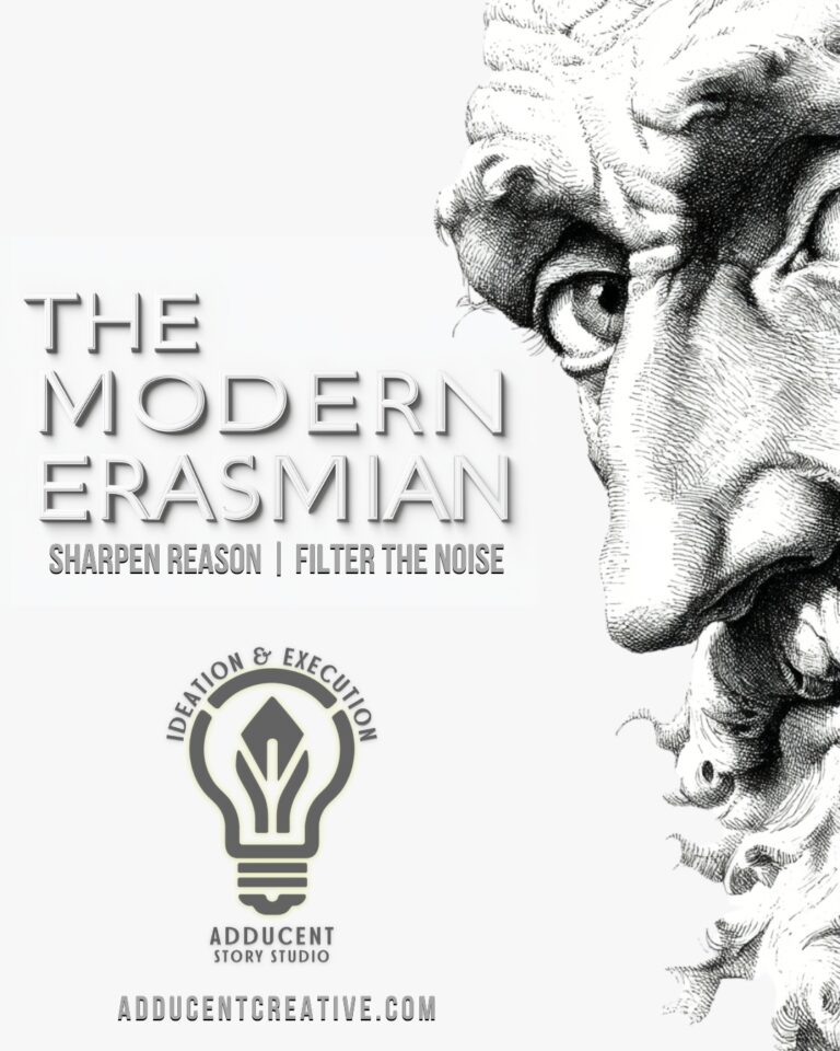 THE MODERN ERASMIAN: Cultivating Reason in Chaotic Times THE MODERN ERASMIAN: Cultivating Reason in Chaotic Times