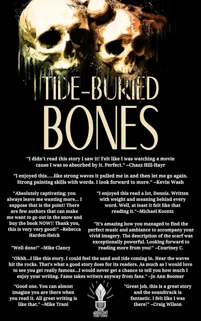 THE TIDE-BURIED BONES (2024) An Excerpt from The Quondam Stories by Dennis Lowery