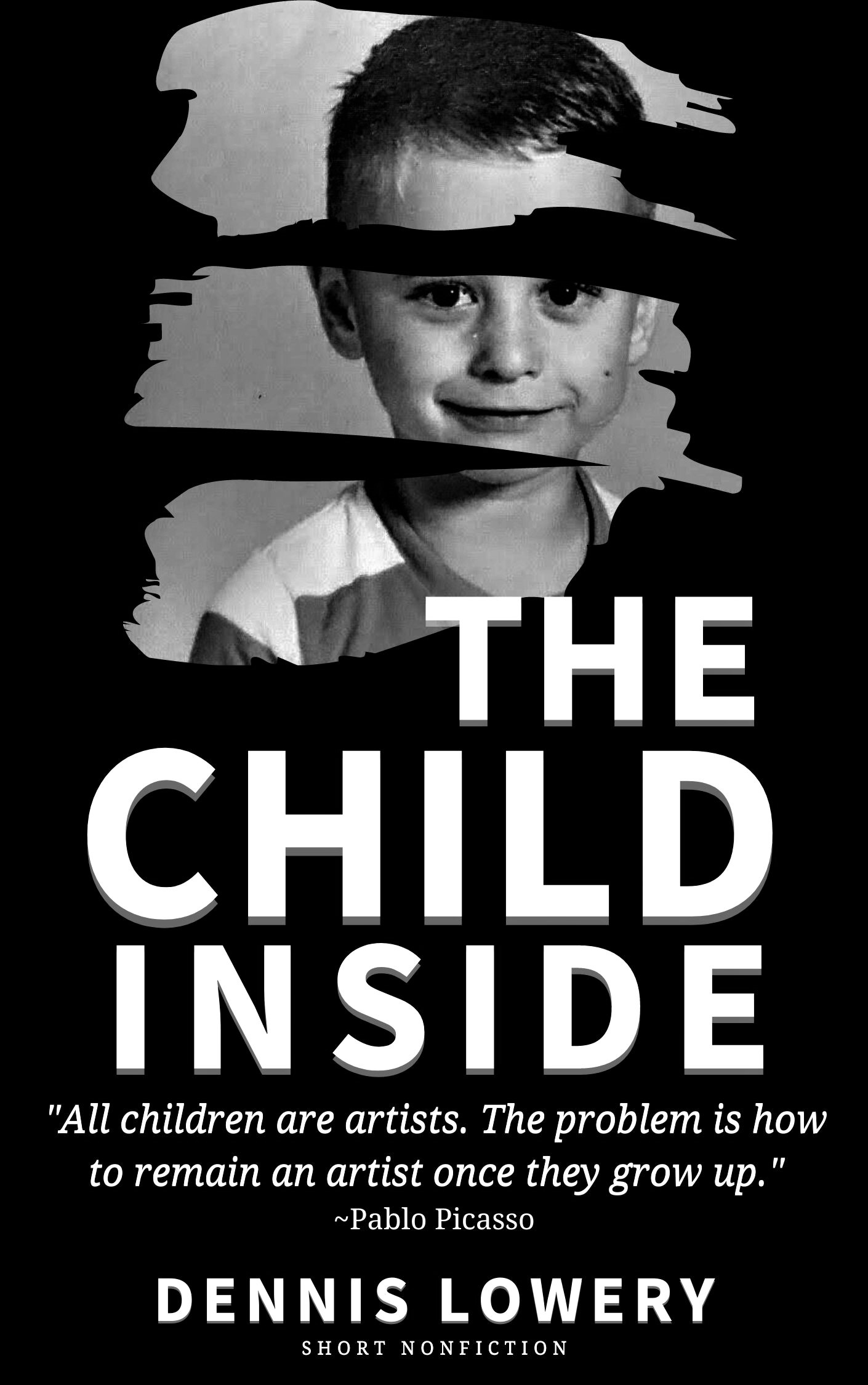 The Child Inside - Short Nonfiction by Dennis Lowery